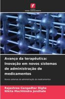 Avanço da terapêutica: Inovação em novos sistemas de administração de medicamentos (Portuguese Edition) 6208713110 Book Cover