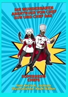 Die wunderbaren Abenteuer von Chef Sun und Chef Dae`: Superheldenköche B08WV1SDBF Book Cover