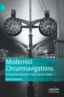 Modernist Circumnavigations: Around the World in Jules Verne's Wake 3030962407 Book Cover
