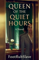 Queen Of The Quiet Hours B0H3TMC1JZ Book Cover