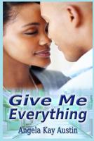 Give Me Everything 069202140X Book Cover