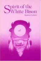 Spirit of the White Bison 0913990647 Book Cover