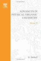 Advances In Physical Organic Chemistry, Volume 32 0120335328 Book Cover