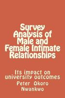 Survey Analysis of Male and Female Intimate Relationships: Its Impact on University Outcomes 1500148202 Book Cover