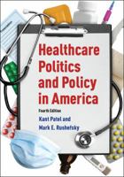 Healthcare Politics and Policy in America: 2014 0765626055 Book Cover