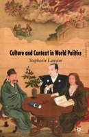 Culture and Context in World Politics 023000766X Book Cover
