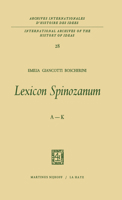 Lexicon Spinozanum: A-K L-Z (International Archives of the History of Ideas / Archives internationales d'histoire des idées) 9024702054 Book Cover