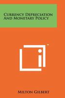 Currency Depreciation And Monetary Policy 1258129531 Book Cover