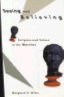 Seeing and Believing: Religion and Values in the Movies 0807010316 Book Cover