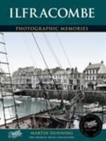Ilfracombe: Photographic Memories 1859378323 Book Cover