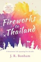 Fireworks to Thailand 1082364258 Book Cover