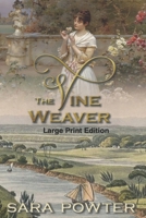 The Vine Weaver: Large Print Edition (Convict Stain Collection, Large Print Editions) 1923097245 Book Cover