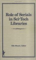 Role of Serials in Sci-Tech Libraries 0367363313 Book Cover