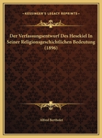 Der Verfassungsentwurf Des Hesekiel in Seiner Religionsgeschichtlichen Bedeutung 0270118144 Book Cover