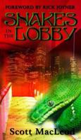 Snakes in the Lobby 1878327763 Book Cover