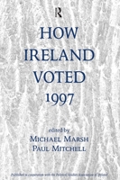 How Ireland Voted 1997 (Studies in Irish Politics) 0367316102 Book Cover