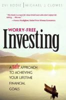 Worry-Free Investing: A Safe Approach to Achieving Your Lifetime Financial Goals 0130499277 Book Cover