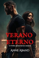 Verano eterno: (Thriller paranormal) B0C4MWNQD6 Book Cover