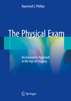 The Physical Exam: An Innovative Approach in the Age of Imaging 331987652X Book Cover