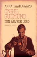 Onkel Gudmund. Den arvede jord 8726102676 Book Cover