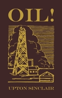 Oil!: The Original 1927 Edition 1645941906 Book Cover