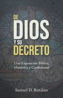 De Dios y Su decreto 9942886079 Book Cover