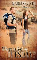 Where's God on Tuesday? 1514868822 Book Cover