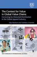 The Contest for Value in Global Value Chains: Correcting for Distorted Distribution in the Global Apparel Industry null Book Cover