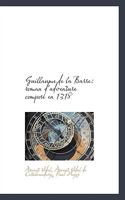 Guillaume de la Barre: roman d'adventure composé en 1318 1113343184 Book Cover