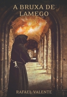 A Bruxa de Lamego 6500087585 Book Cover