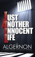 Just Another Innocent Life 0997071222 Book Cover