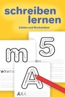 schreiben lernen ab 4 Jahren: Buchstaben und Zahlen (German Edition) B09YHBG7J8 Book Cover