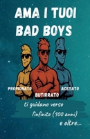 Ama I tuoi BAD BOYS: Butyrate, Propionate, Acetate (Italian Edition) 1036969959 Book Cover