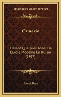 Causerie Devant Quelques Toiles De L'école Moderne En Russie 1148984798 Book Cover