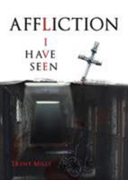 Affliction I Have Seen 1684095336 Book Cover