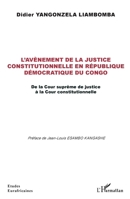 L'avènement de la justice constitutionnelle en République démocratique du Congo: De la Cour suprême de justice à la Cour constitutionnelle (Études Eurafricaines) (French Edition) 2343191301 Book Cover