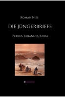 Die Jüngerbriefe: Petrus, Johannes, Judas (German Edition) 3347080874 Book Cover