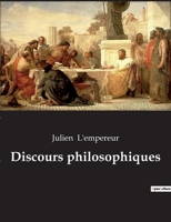 Discours philosophiques 2382749784 Book Cover