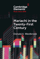 Mariachi in the Twenty-First Century 1009461338 Book Cover
