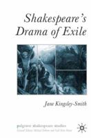 Shakespeare's Drama of Exile 0333993446 Book Cover