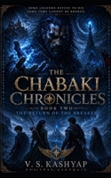 The Return of The Breaker: An Epic Fantasy of Magic, Vengence, and an Unbreakable Oath (The Chabaki Chronicles) B0H8C9S1W1 Book Cover