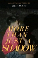 More Than Just A Shadow 6218261158 Book Cover