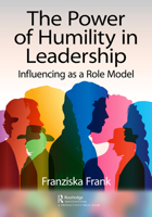 The Power of Humility in Leadership: Influencing as a Role Model 1032414197 Book Cover