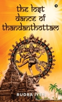 The Lost Dance of Thandanthottam B0FGJF74MD Book Cover