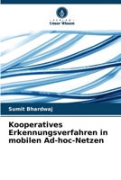 Kooperatives Erkennungsverfahren in mobilen Ad-hoc-Netzen 6205723727 Book Cover