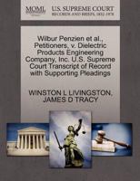 Wilbur Penzien et al., Petitioners, v. Dielectric Products Engineering Company, Inc. U.S. Supreme Court Transcript of Record with Supporting Pleadings 1270503332 Book Cover