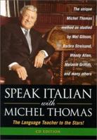 Speak Italian with Michel Thomas (Speak... with Michel Thomas) 0071380620 Book Cover