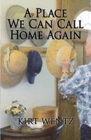 A Place We Can Call Home Again 1535564547 Book Cover