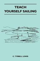 Teach yourself sailing B0007J2ZG6 Book Cover