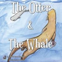 The Otter and the Whale 1731441568 Book Cover